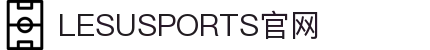 雷速体育-足球篮球直播平台-LESUSPORTS